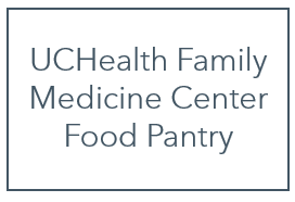 UCHealth Family Medicine Center Food Pantry